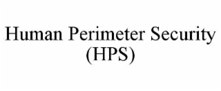 HUMAN PERIMETER SECURITY (HPS)