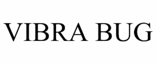 VIBRA BUG
