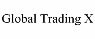 GLOBAL TRADING X