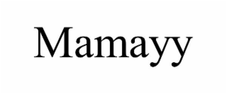 MAMAYY