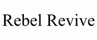 REBEL REVIVE