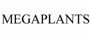 MEGAPLANTS