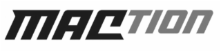 MACTION