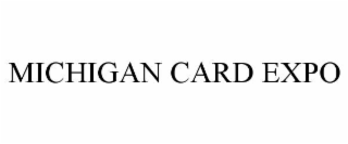 MICHIGAN CARD EXPO