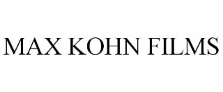 MAX KOHN FILMS