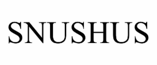 SNUSHUS