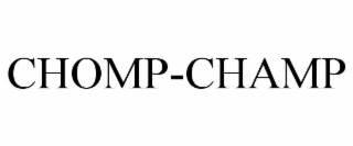 CHOMP-CHAMP
