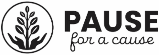 PAUSE FOR A CAUSE