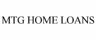 MTG HOME LOANS