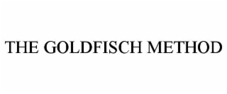 THE GOLDFISCH METHOD