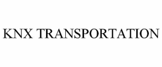 KNX TRANSPORTATION