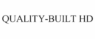 QUALITY-BUILT HD