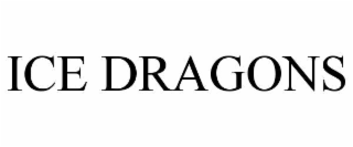 ICE DRAGONS