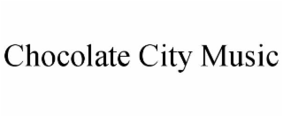 CHOCOLATE CITY MUSIC