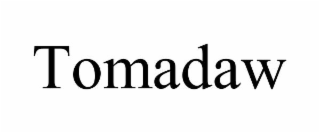 TOMADAW