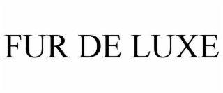 FUR DE LUXE