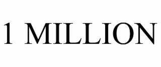 1 MILLION