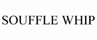 SOUFFLE WHIP