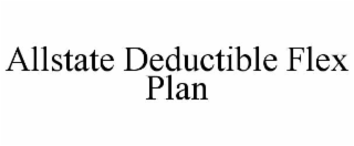 ALLSTATE DEDUCTIBLE FLEX PLAN