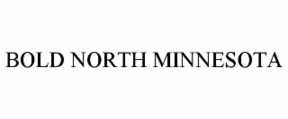 BOLD NORTH MINNESOTA