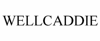 WELLCADDIE