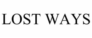 LOST WAYS