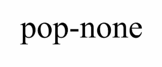 POP-NONE