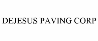 DEJESUS PAVING CORP