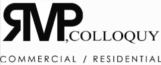 RMP, COLLOQUY COMMERCIAL / RESIDENTIAL