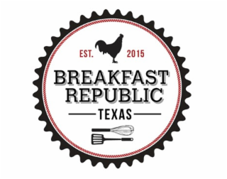 BREAKFAST REPUBLIC TEXAS EST. 2015