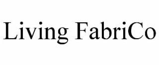 LIVING FABRICO