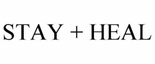 STAY + HEAL
