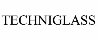 TECHNIGLASS