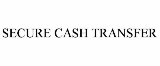 SECURE CASH TRANSFER