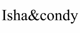 ISHA&CONDY