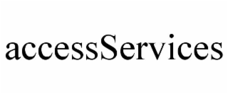 ACCESSSERVICES