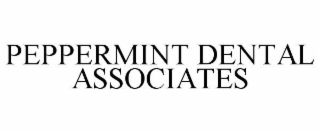 PEPPERMINT DENTAL ASSOCIATES