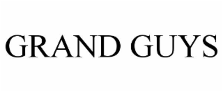GRAND GUYS