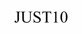 JUST10