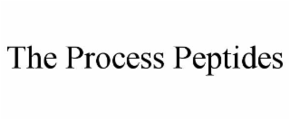 THE PROCESS PEPTIDES