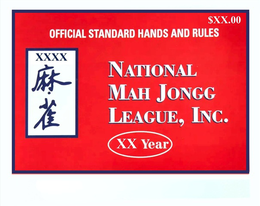 $XX.00 OFFICIAL STANDARD HANDS AND RULES XXXX NATIONAL MAH JONGG LEAGUE, INC. XX YEAR