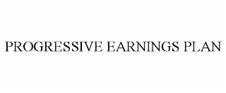 PROGRESSIVE EARNINGS PLAN