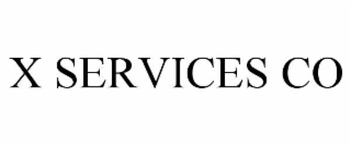 X SERVICES CO