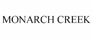 MONARCH CREEK