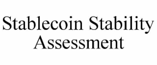 STABLECOIN STABILITY ASSESSMENT