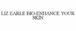 LIZ EARLE BIO-ENHANCE YOUR SKIN