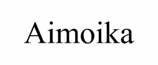 AIMOIKA