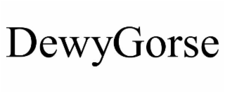 DEWYGORSE