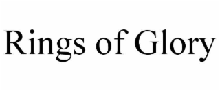 RINGS OF GLORY