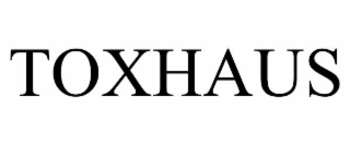 TOXHAUS